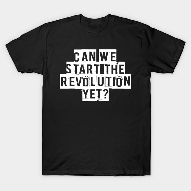 Revolution! T-Shirt by machmigo